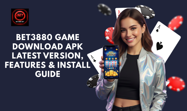 BET3880 Game APK download with latest features and installation guide